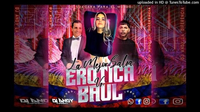 SALSA EROTICA VS. BAUL- TIPS DJ ANDY LA DFRC- смотреть онлайн