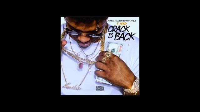 T-Hood - How It Feel (Crack Is Back) смотреть онлайн
