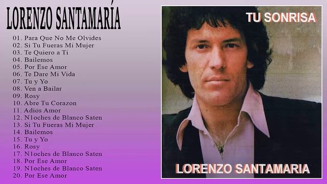 Lorenzo Santamaría Exitos Salsa Mix Sus Mejores Canciones | Lorenzo Santamaría 30 Exitos Romanticas смотреть онлайн