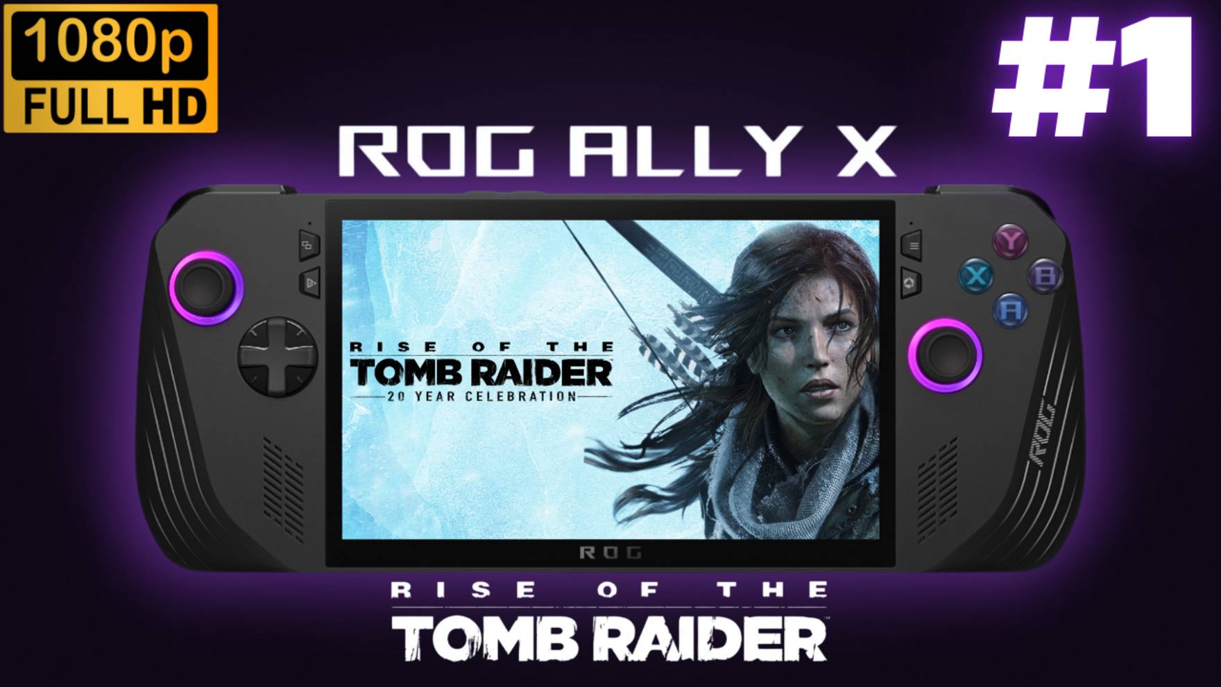 ASUS ROG ALLY X Gameplay \ Rise of the Tomb Raider #1