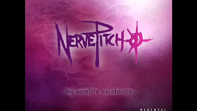 Nervepitch - ...My Sombre Existence... - 2003 ( Full Album ) смотреть онлайн