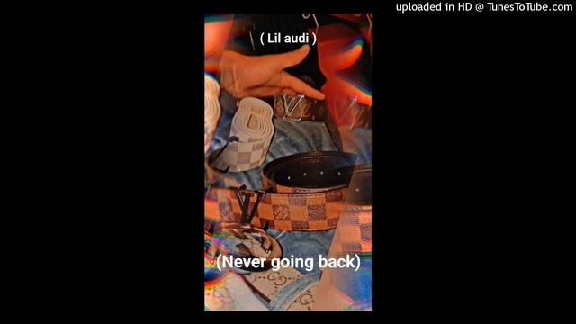 Lil Audi B (never going back) смотреть онлайн