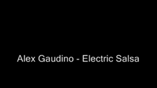 Alex Gaudino - Electric Salsa смотреть онлайн