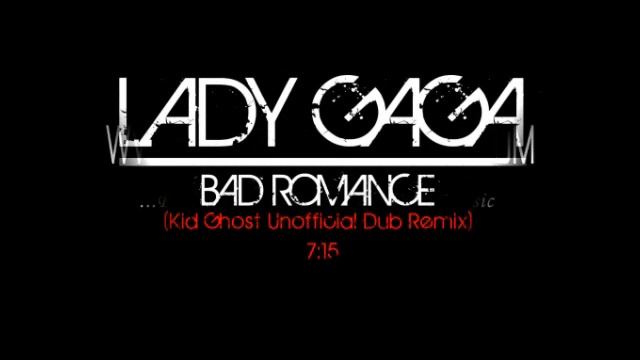 Lady Gaga - Bad Romance (Unofficial Dub Remix) NOT INTENDED FOR SALE/FOR PROMOTIONAL USE ONLY смотреть онлайн