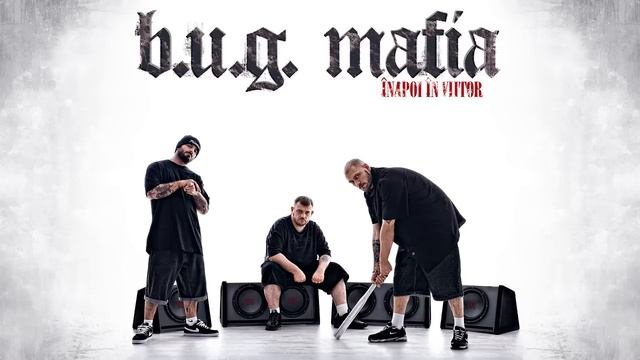 B.U.G. Mafia - Ti-o Dau La Muie (Prod. Tata Vlad) смотреть онлайн