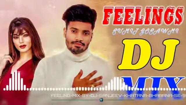 Feeling (Sumit Goswami) Full Dj Diler Karkiye Dj Lux Bsr / Download Link Description Download karlo смотреть онлайн