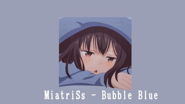 MiatriSs - Бабл блю (жвачка если чо ) Speed song смотреть онлайн