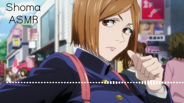 NOBARA KUGISAKI ASMR ~ Nobara x Listener. Shopping with nasty Nobara [Roleplay. JJK] смотреть онлайн