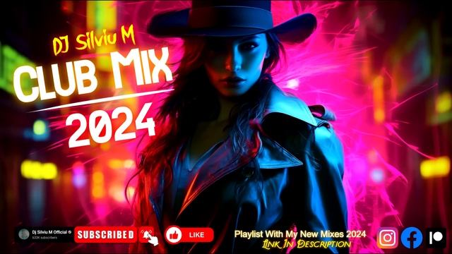 Music Mix 2024 | Party Club Dance 2024 | Best Remixes Of Popular Songs 2024 MEGAMIX (DJ Silviu M)