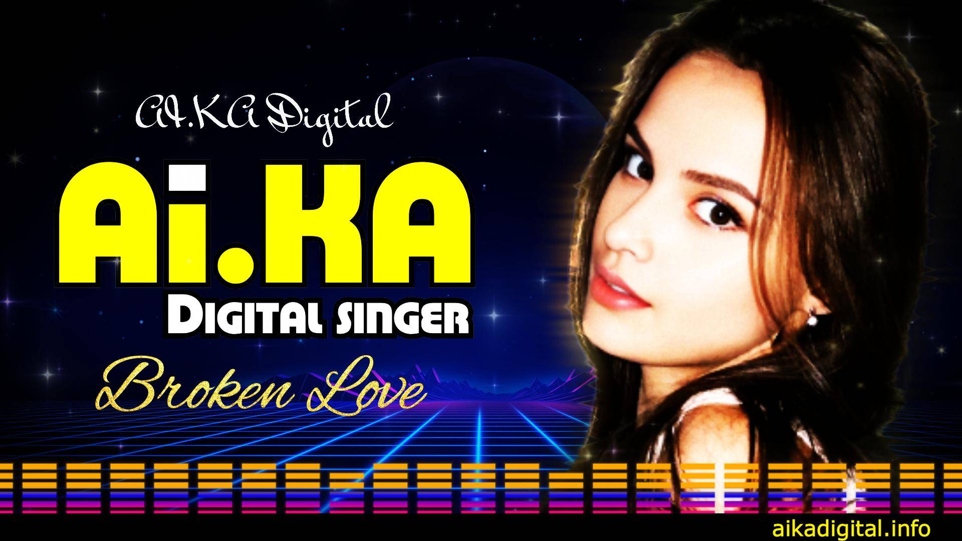Broken Love - AI.KA Digital Singer смотреть онлайн