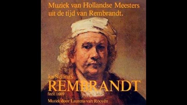 LAURENS VAN ROOYEN - MUZIEK VAN HOLLANDSE MEESTERS UIT DE TIJD VAN REMBRANDT (SOUNDTRACK) | LP1977