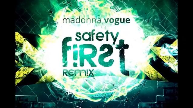MADONNA - VOGUE (SAFETY FIRST! REMIX) смотреть онлайн