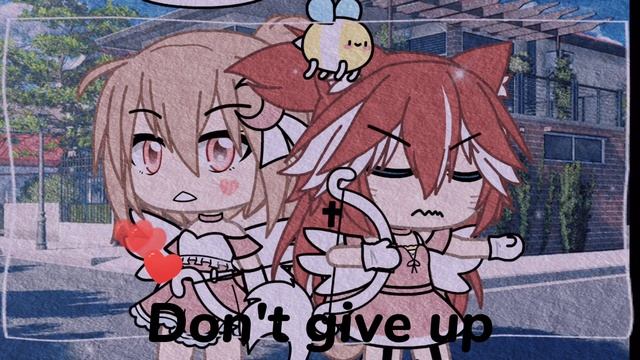 Don't give up meme//gacha life// смотреть онлайн