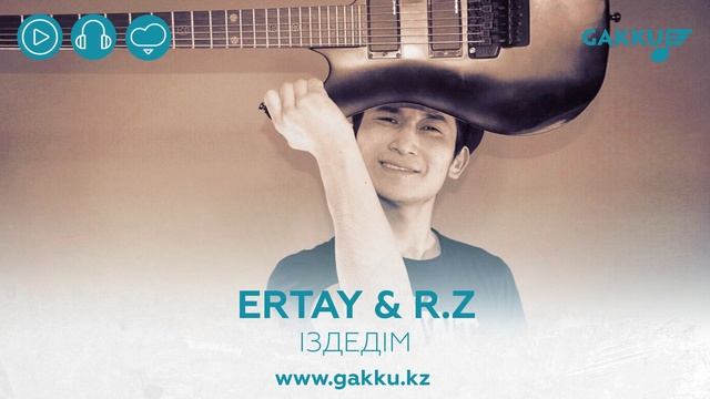 ERTAY & R.Z - Іздедім (audio) смотреть онлайн