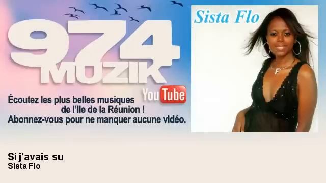 Sista Flo - Si j'avais su - feat. Mc Duc - 974Muzik смотреть онлайн