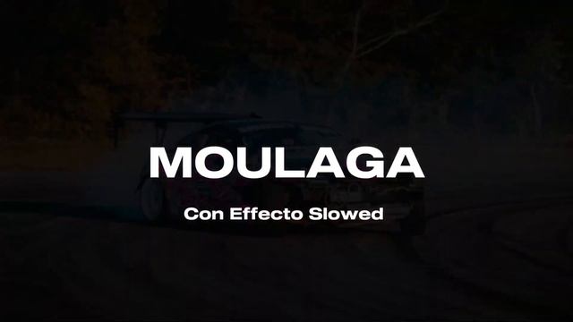MOULAGA (Slowed) - @heusslenfoire