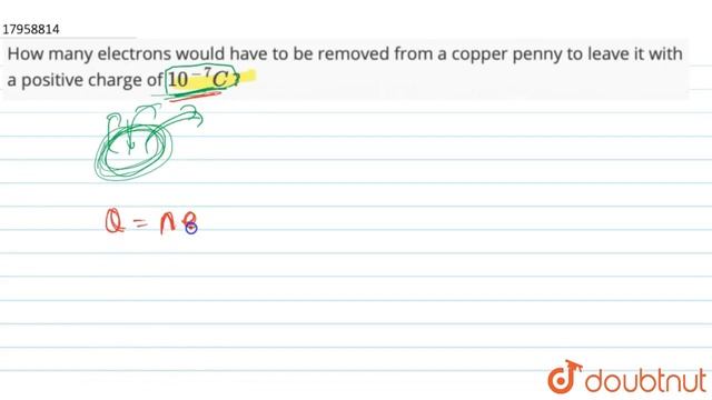 How many electrons would have to be removed from a copper penny to leave it with смотреть онлайн