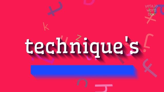 TECHNIQUE'S - HOW TO PRONOUNCE IT? смотреть онлайн