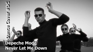 Dance Cover Never Let Me Down by Depeche Mode