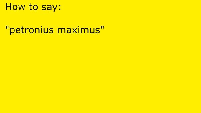 How to pronounce petronius maximus смотреть онлайн