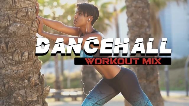 DanceHall & Bashment WorkOut Mix 2020 смотреть онлайн