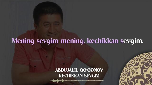 Abdujalil Qoqonov - Kechikkan sevgim  Milliy Karaoke