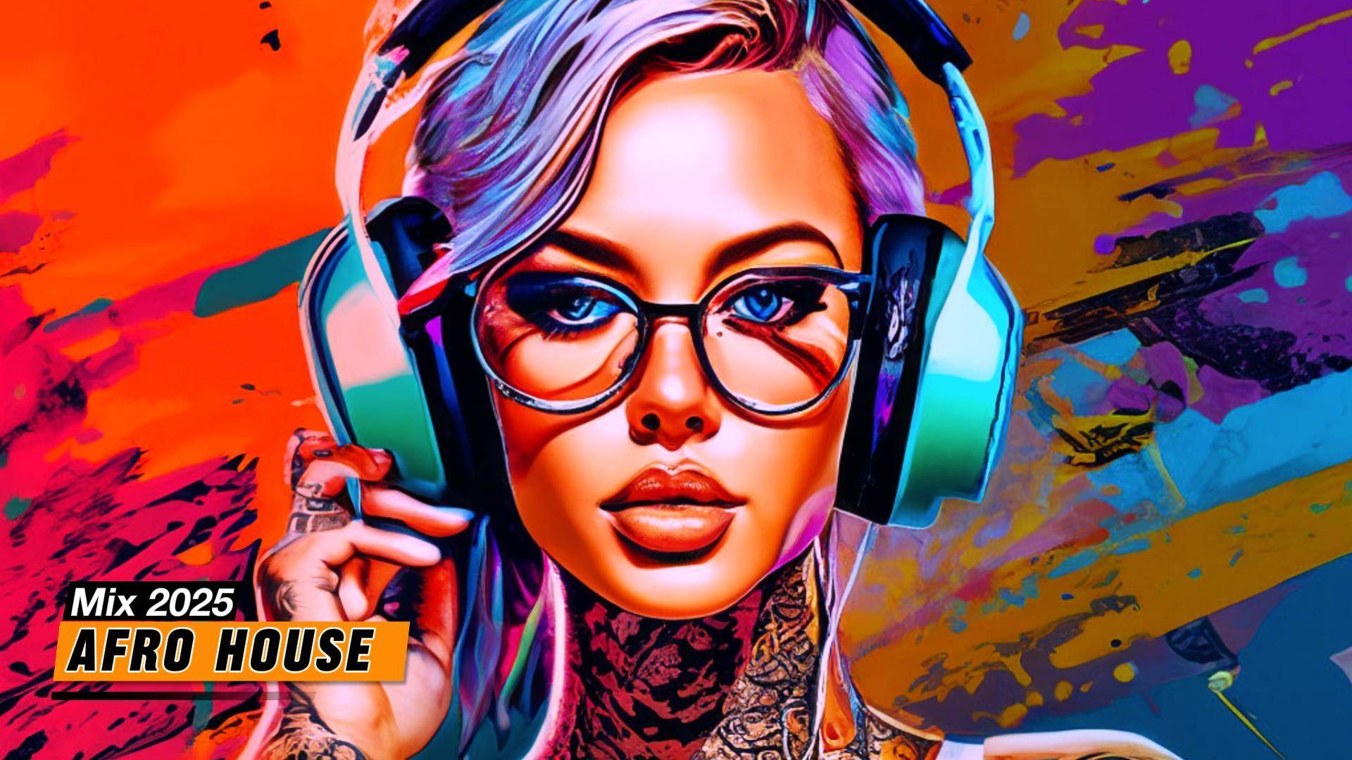 Afro House Mix 2025