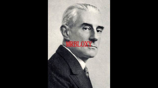 mrbloxy - Maurice Ravel смотреть онлайн