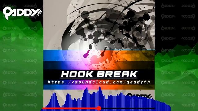 Hook Break - Qaddy