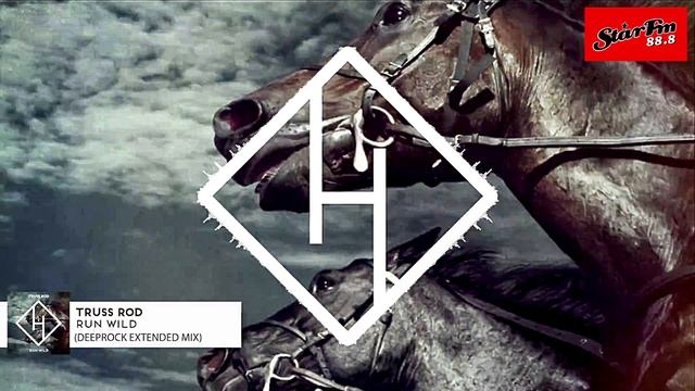 Truss Rod - Run Wild (DeepRock Radio Edit)