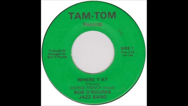 Where Y'at: Bob O'Rouke Jazz Band (George French, Vocals) 1981 смотреть онлайн