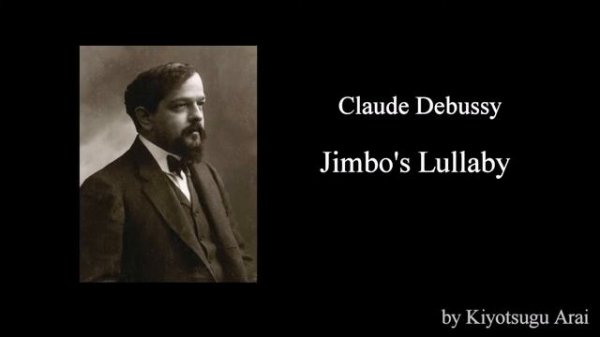 Jimbo's Lullaby / Claude Debussy