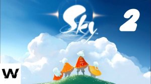 Sky: Children of the Light (Дети Света) Часть#2 Прохождение