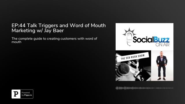 EP:42 Talk Triggers and Word of Mouth Marketing w/ Jay Baer смотреть онлайн