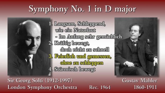 Mahler: Symphony No. 1, Solti & LSO (1964) マーラー 交響曲第1番 ショルティ смотреть онлайн