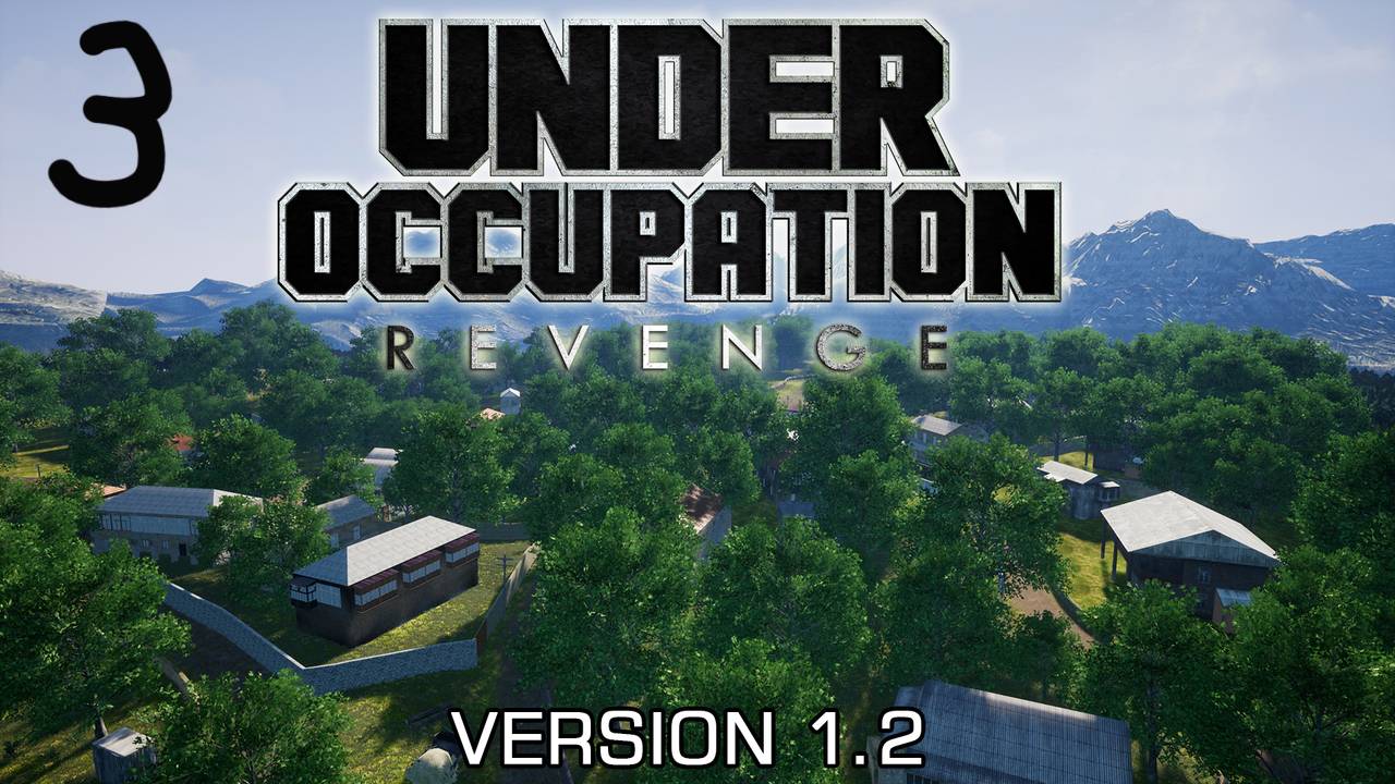 Прохождение Under Occupation: Revenge #3