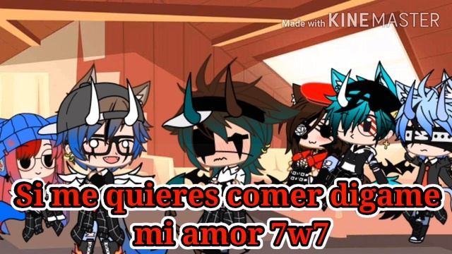 Si me quieres comer digame mi amor 7w7//MeMe//gacha club смотреть онлайн