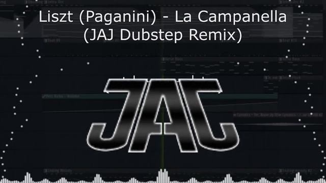 Liszt (Paganini) - La Campanella (JAJ Dubstep Remix)