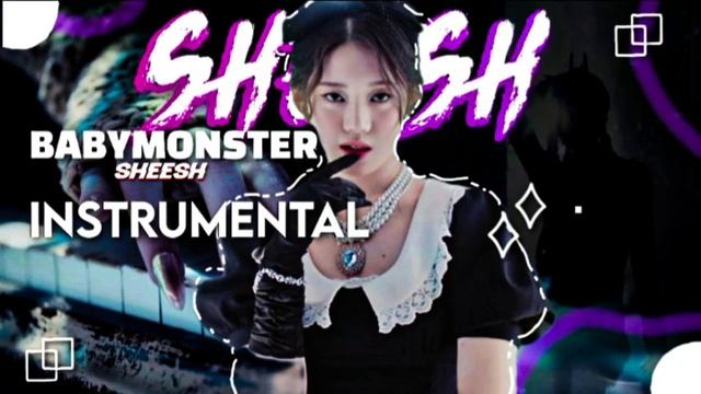 BABYMONSTER - 'SHEESH' Oficial Instrumental