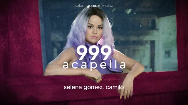 Selena Gomez, Camilo - 999 (Acapella)