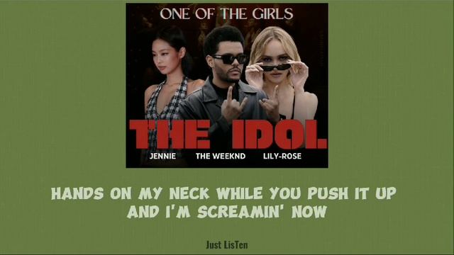 THE WEEKND, JENNIE, LILY-ROSE DEPP - ONE OF THE GIRLS (LYRICS)