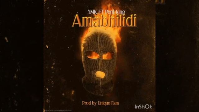 AMABHILIDI - YMK ft Peril King [Prod.by Unique Fam & Menzii Usenzani] смотреть онлайн