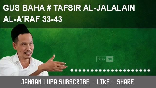 Kajian Tafsir Al-Jalalain Surat Al-A'raf 33-43 | Gus Baha смотреть онлайн