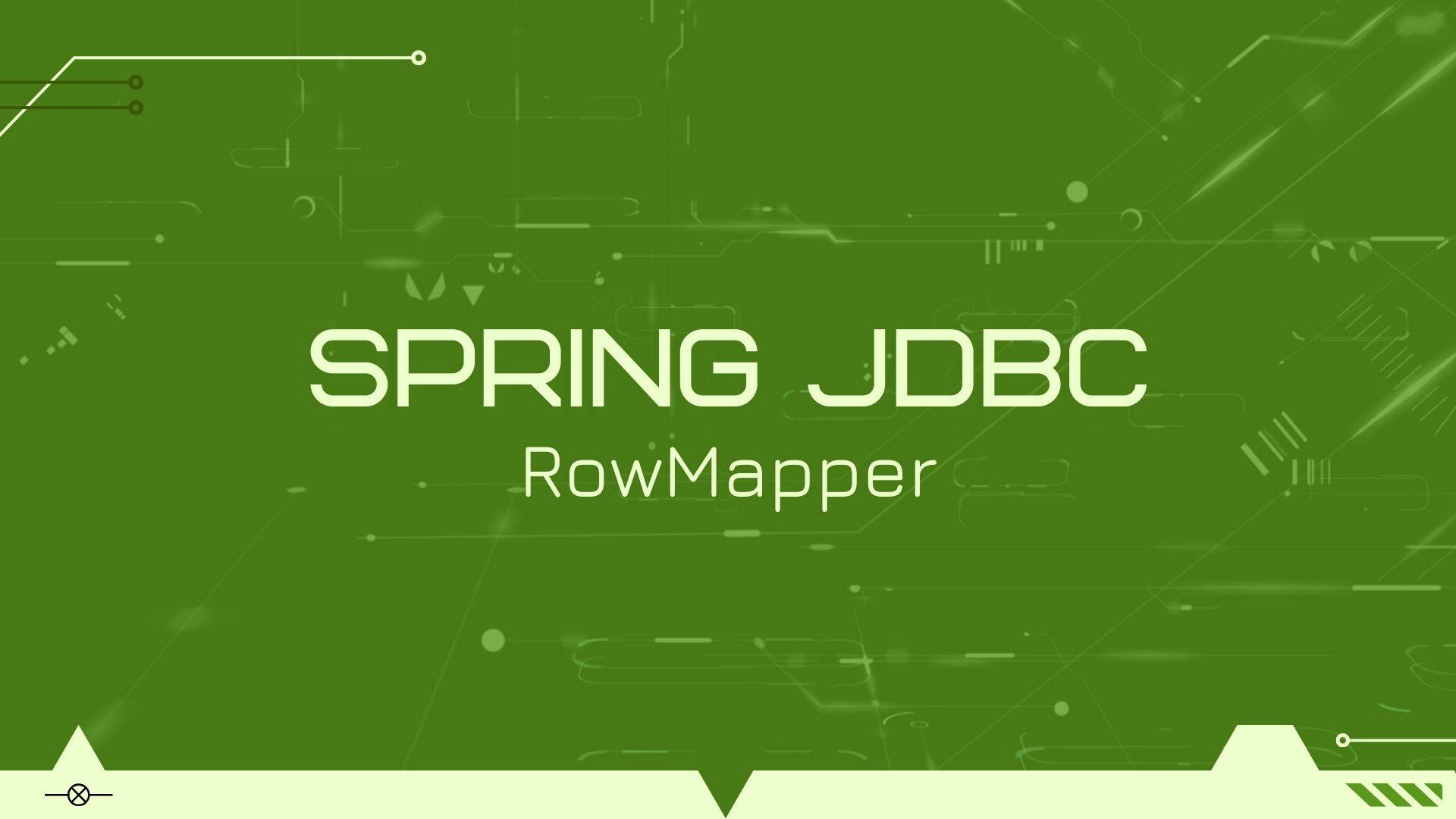 Интерфейс RowMapper и его реализации в Spring JDBC API смотреть онлайн