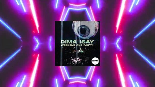 Dima Isay Weekend and Party \ Tech House смотреть онлайн