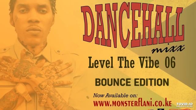 NEW DANCEHALL (LEVEL THE VIBE 06) 2023 MIX - DJMONSTERKE, VYBZKARTEL, SPICE, POPCAAN, SHENSEEA смотреть онлайн