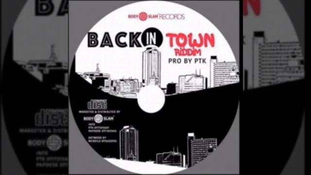 BACK IN TOWN RIDDIM 2016《PRO BY P.T.K》OFFICIAL MIXTAPE BY DJ T MAN MASTER COMPUTER@#+27621493376 смотреть онлайн