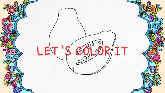 How To Draw Papaya || How To Draw Papaya Step By Step || Cool Colors