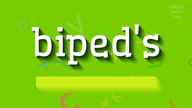 HOW TO SAY BIPED'S? #biped's смотреть онлайн