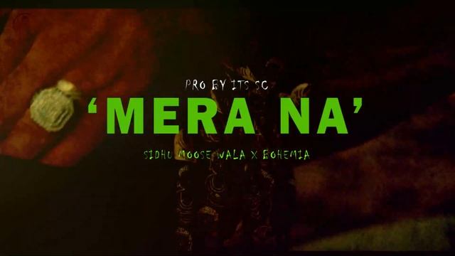 Mera Na : Sidhu Moose Wala (Bohemia RapMix) Burna Boy & Steel Banglez | Its Sc